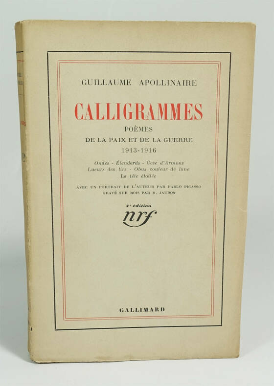 APOLLINAIRE Guillaume Calligrammes Poèmes de la paix et de la guerre