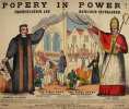 Popery in Power. Protestantism and romanism contrasted. Martin Luther the bible read after the Reformation / The Pope. The bible burnt before the ...