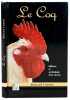 Le coq. Folklore et mythologie d’un oiseau.. COUSSEE, Bernard / WALTER, Philippe: