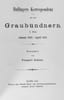 Quellen zur Schweizer Geschichte. Bullingers Korrespondenz mit den Graub&uuml;ndnern. 3 Bde zus.. SCHIESS, Traugott: