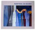 Rudolf Haas, une donation. (Catalogue ill. en couleurs).. HAAS.- HAENI, Dominique / MARQUIS, Jean:
