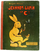 Jeannot-Lapin et Cie.. RABIER, Benjamin: