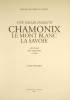 Une vallée insolite : CHAMONIX, le MONT-BLANC, la SAVOIE. En 2 volumes.. COUVERT DU CREST , Roger: 