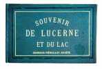 Souvenir de Lucerne et du Lac.. Charnaux Frères. - 