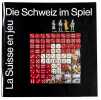 Die Schweiz im Spiel. / La Suisse en jeu. Hrsg. Carlit AG, Würenlos anlässlich des 50-Jahre-Firmenjubiläums.. KAYSEL, Roger / ETTER, Michel: