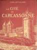La Cité De Carcassonne. Nouvelle édition revue et complétée par Michel Jordy (1863-1945).. Viollet Le Duc, Eugène-Emmanuel (1814-1879):