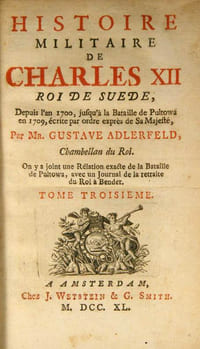 Histoire militaire de Charles XII roi de Suède, depuis l'an 1700  jusqu'à la Bataille de Pultowa en 1709. Tome troisième (vol. 3 seul).
