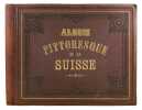 La Suisse Pittoresque. (Einband-Titel: Album pittoresque de la Suisse).. APPENZELLER, H. (Heinrich):