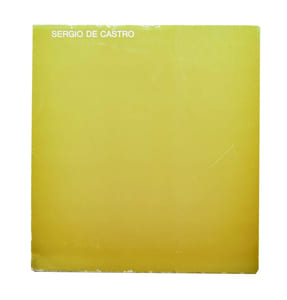 Sergio de Castro. Années 1987 à 1997. Texte de Dora Vallier. / Avec: Sutton: Sergio de Castro. Musée de poche. 1964, 98 p. ill. / Avec: S. d. Castro Werke 1965 -1975. Aust. Kat. 1975.83 p. Avec dessin orig. de l’artiste / Sergio de Castro Peintures 1972-1978 Hôtel de Ville de Socuaux. 1991, cat. ill. couleurs. / Catalogue Expo au Château de Gruyères 2008. Texte de Laurence Fasel. Cat. richement ill.