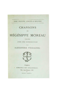 Chansons de Hégésippe Moreau publiées avec une Introduction par Alexandre Piedagnel. Coll. „les Petits Chefs-d’oeuvre“.