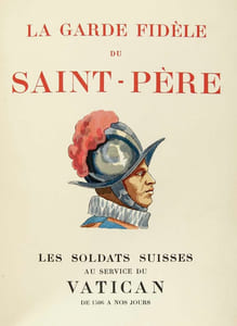 La Garde fidèle du Saint-Père. Les soldats suisses au service du Vatican de 1506 à nos jours.
