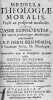 Medulla Theologiae moralis Facili ac perspictuâ methodo retolvens Casus Consciente... Editio novissima.. BUSEMBAUM, Herm. SJ. (Hermann Busenbaum, 1600 ...