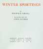 Winter sportings.. ARKELL, Reginald, text / BAUMER, Louis, ill.: