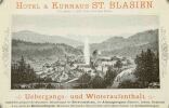 Hotel & Kurhaus St. Blasien 772 m. ü. Meer. Wasserheilanstalt Sommerfrische Luft- und Terrainkurort des südl. badischen Schwarzwaldes. Leidtender Arzt ...