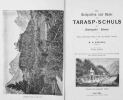 Die Heilquellen und Bäder von Tarasp-Schuls) im Unter-Engadin, Graubünden. Eine gedrängte Skizze für ptactische Aerzte. Neunte (IX.) Auflage.. Tarasp ...