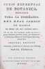 Curso elemental de Bot&aacute;nica, dispuesto para la ense&ntilde;anza del Real Jard&iacute;n de Madrid. 2&ordf; ed. corregida, aumentada &eacute; ilustrada con l&aacute;minas. 2 Parts bound ...