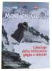 Montagna grigia. Catalogo della letteratura grigia e minore. Biblioteca nazionale del Club Alpino Italiano-Comitato glaciologico Italiano-Museo di ...
