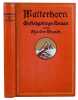 Matterhorn. Ein hochgebirgs-Roman. 38. bis 42 Tausend.. WUNDT, Theodor: