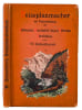 Reiseplanmacher mit Tageseinteilung f&uuml;r Oberbayern m. Alg&auml;u, Oesterreich (Alpen) m. Wien u. Budapest, Schweiz m- Savoyen, , Oberitalien m. Florenz ...