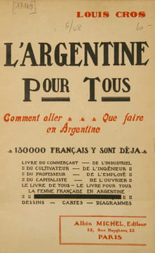 L'Argentine pour tous. Comment aller - Que faire en Argentine.. CROS, Louis: