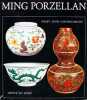 Ming Porzellan.. LION- GOLSCHMIDT, Daisy: