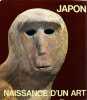 Japon - Naissance d'un art.  Photos par Kenishi Ozawa.. KIDDER, J. Edward: