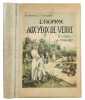 L'homme aux yeux de verre. Aventures au Dahomey. Illustrations par Baldo, Brun, Saunier, etc.. ROSSI, A.- M. & MEAULLE, F.: