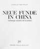 Neue Funde in China. Archäologie verändert die Geschichte. Aus dem französisch von K.J. Brandt & R. Zeppelzauer.. ELISSEEFF, Danielle & ELISSEEFF, ...