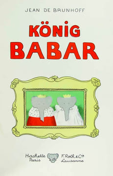 König BABAR. ‘Albums Babar’ 3.. Babar. - DE BRUNHOFF, Laurent: