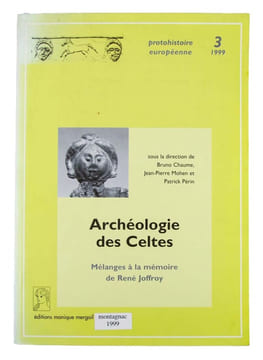 Archéologies des Celtes. Mélanges à la mémoire de R. Joffroy. "Portohistoire européenne. N° 3.". CHAUME, B., MOHEN, J.-P., PERIN, P.: