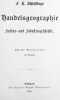 Handbibliothek der gesamten Handelswissenschaften. Bd. 3: Schlössing: Handelsgeographie, Kultur- und Industriegeschichte.v 2. Ausg. 1884 / Bd. 4: ...