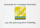 Festschrift der Carolingia Turicensis zum 100. Jahrestag ihrer Gründung 1893-1993.. HAFNER, Georg: