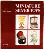 Miniature Silver Toys. Translated from the French by David Smith. . HOUART, Victor: