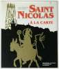 Saint Nicolas à la Carte. Images du patron de Fribourg (sur cartes-postales du Collège St. Michel à Fribourg) 1916 - 1991.. PFINGSTTAG, Alex E. & ...