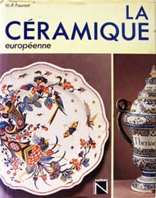 La céramique européenne.. FOUREST, Henry-Pierre: