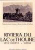 Riviera du Lac de Thoune. Rive droite. Suisse. Edition française.. 