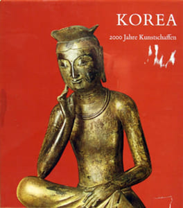 Korea. 2000 Jahre Kunstschaffen.