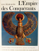Les pharaons. 1) Le temps des pyramides (vol. 26) / 2)  L’empire des conquérants. (vol. 27) / 3) L’Egypte du crépuscule (vol. 28). ‘L'univers des ...