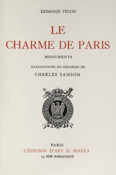 Le charme de Paris. Monuments. Illustrations en couleurs de Charles Samson.. PILON, Edmond: