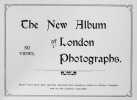 The New Album of London. Photographs. 50 Views.. VAUGHAN, Chester: