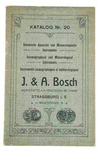 J. & A. Bosch, Werkstätte für Präzisions-Mechanik. Seismische Apparate und meteorologische Instrumente. Seismographical and meteorological Instruments. Instruments sismographiques et méteorologiques. Katalog Nr. 20.
