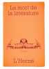 TEXTES suivi de La Mort de la littérature. L’Herne.. 