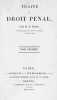 Traité de Droit Pénal. En 2 Volumes.. ROSSI, M. P.: