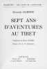 Sept ans d’aventures au Tibet. Traduction de Henri Daussy. ‘Les clefs de l’aventure’.. HARRER, Heinrich: