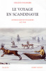 Le voyage en Scandinavie. Anthologie de voyageurs 1627-1914. ‘Coll. Bouquins’.. FOURNIER, Vincent: