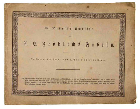 Umrisse zu A. E. Fröhlichs Fabeln.. FROEHLICH, A.E. & M. DISTELI: