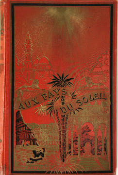 Aux pays du soleil. Un été en Espagne - a travers l’Italie Alexandrie et Le Caire. Deuxième édition.. FOURNEL, Victor: