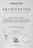 Geschichte der Architektur. Von den ältesten Zeiten bis zur Gegenwart dargestellt. In 2 Bänden.. LÜBKE, Wilhelm: