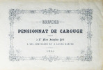 Souvenir du Pensionnat de Carouge offert à Rde Mère Joséphine Petit a ses compagnes et a leurs élèves.. 