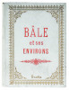 Guide pour Bâle et ses environs publié par la Société des Maîtres d'Hotels de Bâle.. PLETSCHER, Samuel: